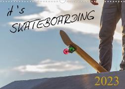 it's SKATEBOARDING (Wandkalender 2023 DIN A3 quer)