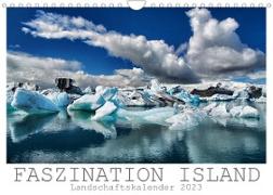 Faszination Island - Landschaftskalender 2023 (Wandkalender 2023 DIN A4 quer)
