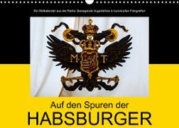 Auf den Spuren der HabsburgerAT-Version (Wandkalender 2023 DIN A3 quer)