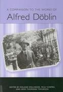 A Companion to the Works of Alfred Döblin