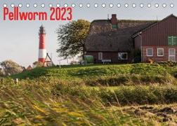 Pellworm 2023 (Tischkalender 2023 DIN A5 quer)