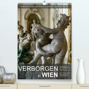 Verborgen in WienAT-Version (Premium, hochwertiger DIN A2 Wandkalender 2023, Kunstdruck in Hochglanz)