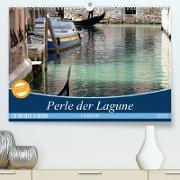 VENEDIG - Perle der Lagune (Premium, hochwertiger DIN A2 Wandkalender 2023, Kunstdruck in Hochglanz)