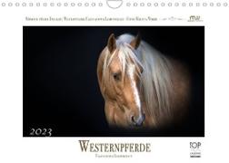 Westernpferde - Faszination und Leidenschaft (Wandkalender 2023 DIN A4 quer)