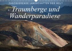 Faszinierende Landschaften der Welt: Traumberge und Wanderparadiese (Wandkalender 2023 DIN A3 quer)