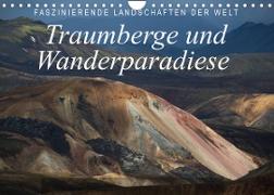 Faszinierende Landschaften der Welt: Traumberge und Wanderparadiese (Wandkalender 2023 DIN A4 quer)