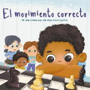 El Movimiento Correcto (the Right Move): Un Niño Autista Une a la Clase Con El Ajedrez