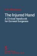 The Injured Hand: A Clinical Handbook for General Surgeons