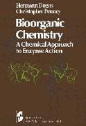 Bioorganic Chemistry: A Chemical Approach to Enzyme Action