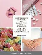Stop Sugar Cravings- Look And Feel Amazing. Here's How You Can Heal Hormone Health