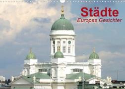 Städte ¿ Europas Gesichter (Wandkalender 2023 DIN A3 quer)