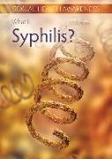 What Is Syphilis?