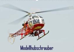 Modellhubschrauber / CH-Version (Wandkalender 2023 DIN A2 quer)