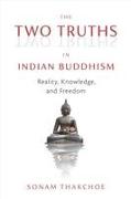 The Two Truths in Indian Buddhism