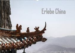 Erlebe China (Wandkalender 2023 DIN A2 quer)