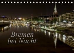Bremen bei Nacht (Tischkalender 2023 DIN A5 quer)