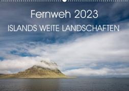 Fernweh 2023 ¿ Islands weite Landschaften (Wandkalender 2023 DIN A2 quer)