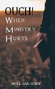 OUCH!When Ministry Hurts