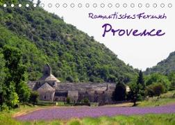 Romantisches Fernweh - Provence (Tischkalender 2023 DIN A5 quer)