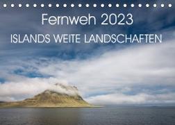 Fernweh 2023 ¿ Islands weite Landschaften (Tischkalender 2023 DIN A5 quer)
