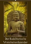 Der Buddhistische Weisheiten Kalender (Wandkalender 2023 DIN A2 hoch)