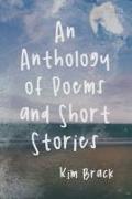 An Anthology of Poems and Short Stories