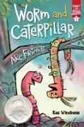 Worm and Caterpillar Are Friends