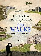 Historic Battlefields in 500 Walks