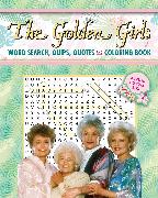 The Golden Girls Word Search, Quips, Quotes and Coloring Book