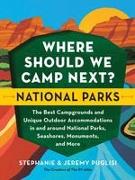 Where Should We Camp Next?: National Parks
