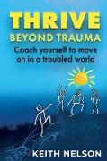 Thrive Beyond Trauma