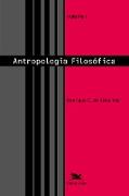 Antropologia filosófica - vol. I
