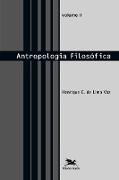 Antropologia filosófica - vol. II