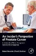 An Insider's Perspective of Prostate Cancer