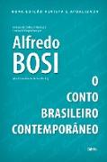 O Conto Brasileiro Contemporâneo - Nova Edição Revista e Atualizada