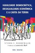 Igualdade Democrática, Desigualdade Econômica e a Carta da Terra