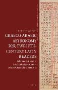 Graeco-Arabic Astronomy for Twelfth-Century Latin Readers: Ptolomeus Et Multi Sapientum (Abraham Ibn Ezra Latinus) -- Robert of Chester, Liber Canonum