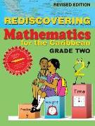 Rediscovering Mathematics for the Caribbean: Grade Two (Revised Edition)