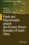 Plants and Palynomorphs Around the Permian-Triassic Boundary of South China