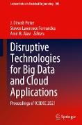 Disruptive Technologies for Big Data and Cloud Applications