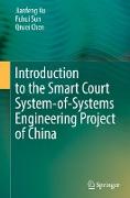 Introduction to the Smart Court System-Of-Systems Engineering Project of China