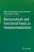 Nutraceuticals and Functional Foods in Immunomodulators