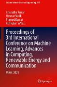 Proceedings of 3rd International Conference on Machine Learning, Advances in Computing, Renewable Energy and Communication