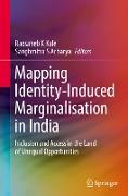 Mapping Identity-Induced Marginalisation in India