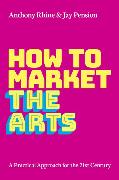 How to Market the Arts