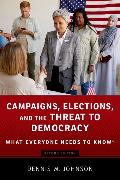 Campaigns, Elections, and the Threat to Democracy