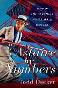 Astaire by Numbers