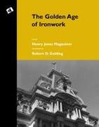 The Golden Age of Ironwork