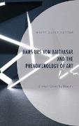 Hans Urs von Balthasar and the Phenomenology of Art
