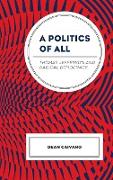 A Politics of All